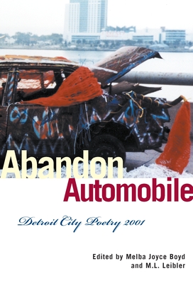 Abandon Automobile: Detroit City Poetry 2001 - Melba Joyce Boyd