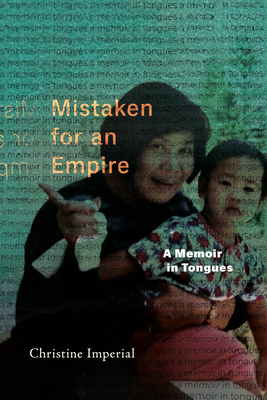 Mistaken for an Empire: A Memoir in Tongues - Christine Imperial