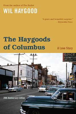 The Haygoods of Columbus: A Love Story - Wil Haygood