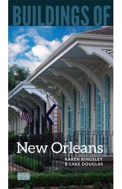 Coperta cărții 'Buildings of New Orleans - Karen Kingsley'