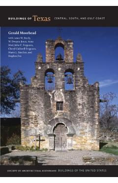 Poza produsului Buildings of Texas: Central, South, and Gulf Coast - Gerald Moorhead