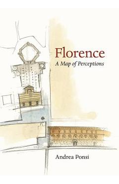 Coperta cărții 'Florence: A Map of Perceptions - Andrea Ponsi'