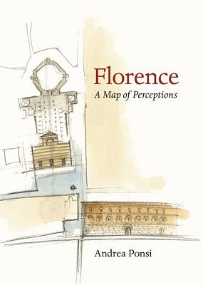 Florence: A Map of Perceptions - Andrea Ponsi
