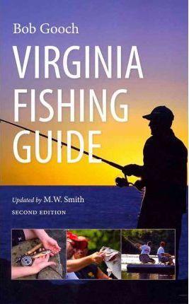 Virginia Fishing Guide - Bob Gooch