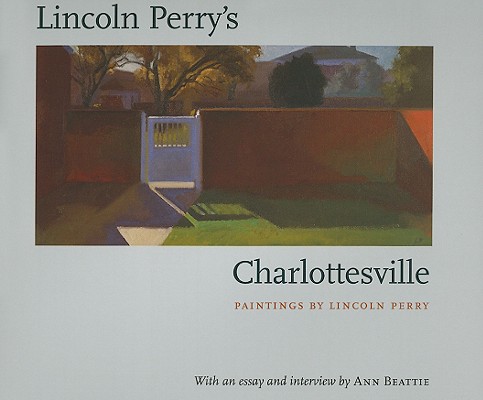 Lincoln Perry's Charlottesville - Lincoln Perry