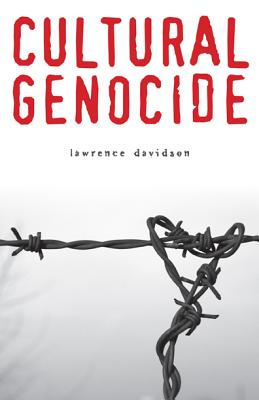 Cultural Genocide - Lawrence Davidson