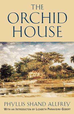 The Orchid House - Phyllis Shand Allfrey