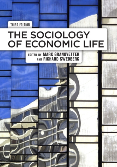 The Sociology of Economic Life - Mark Granovetter