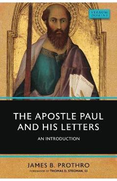 Coperta cărții 'The Apostle Paul and His Letters: An Introduction - James B. Prothro'