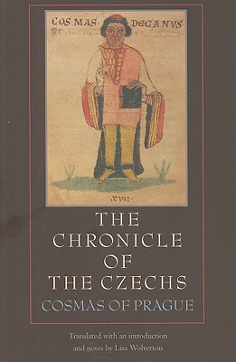 The Chronicle of the Czechs - Cosmas Of Prague