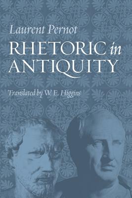 Rhetoric in Antiquity - Laurent Pernot