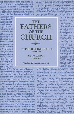 Saint Peter Chrysologus Selected Sermons and Saint Valerian Homilies - St Peter Chrysologus