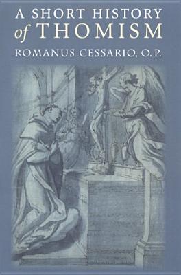 A Short History of Thomism - Romanus Cessario