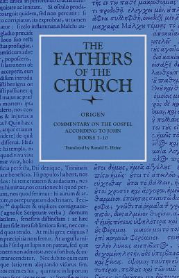 Commentary on the Gospel According to John, Books 1-10 - Origen