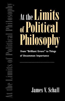 At the Limits of Political Philosophy: From 