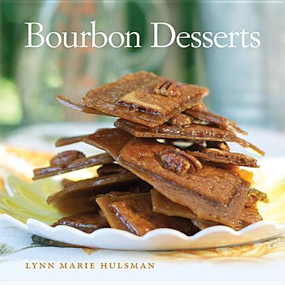 Bourbon Desserts - Lynn Marie Hulsman