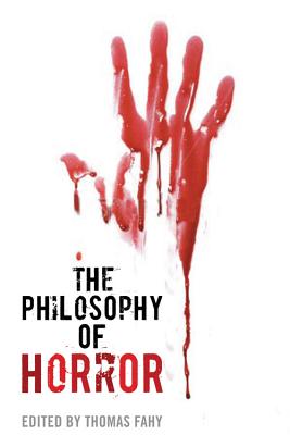 The Philosophy of Horror - Thomas Fahy