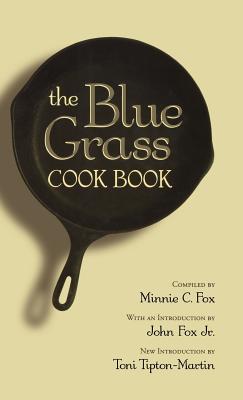 The Blue Grass Cook Book - Minnie C. Fox