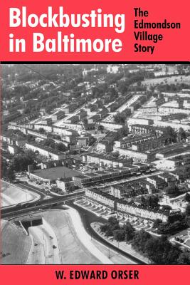 Blockbusting in Baltimore - W. Edward Orser