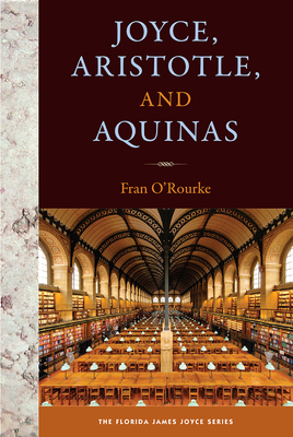 Joyce, Aristotle, and Aquinas - Fran O'rourke