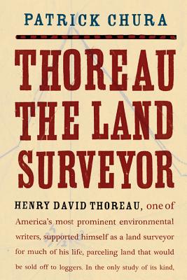 Thoreau the Land Surveyor - Patrick Chura
