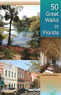 50 Great Walks in Florida - Lucy Tobias