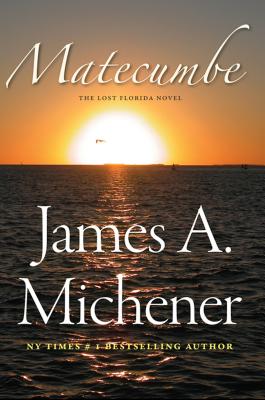 Matecumbe: A Lost Florida Novel - James A. Michener