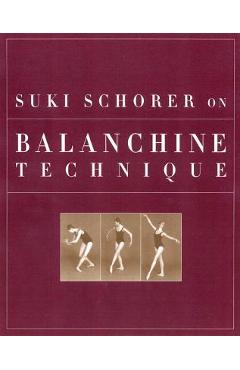 Poza produsului Suki Schorer on Balanchine Technique - Sean Yule