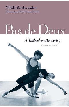 Coperta cărții 'Pas de Deux: A Textbook on Partnering, Second Edition - Marian Horosko'