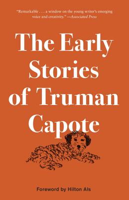 The Early Stories of Truman Capote - Truman Capote