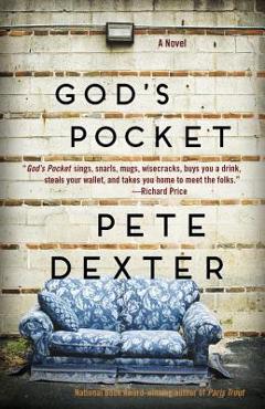 Coperta cărții 'God's Pocket - Pete Dexter'