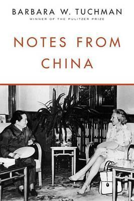 Notes from China - Barbara W. Tuchman