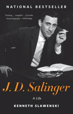 J. D. Salinger: A Life - Kenneth Slawenski