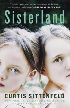 Coperta cărții 'Sisterland - Curtis Sittenfeld'