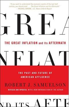 Coperta cărții 'The Great Inflation and Its Aftermath: The Past and Future of American Affluence - Robert J. Samuelson'
