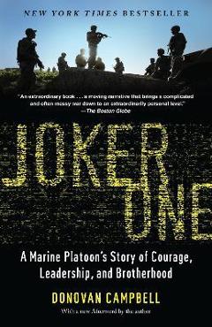 Poza produsului Joker One: A Marine Platoon's Story of Courage, Leadership, and Brotherhood - Donovan Campbell