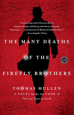 Coperta cărții 'The Many Deaths of the Firefly Brothers - Thomas Mullen'