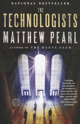 The Technologists (with Bonus Short Story the Professor's Assassin) - Matthew Pearl
