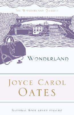 Wonderland - Joyce Carol Oates