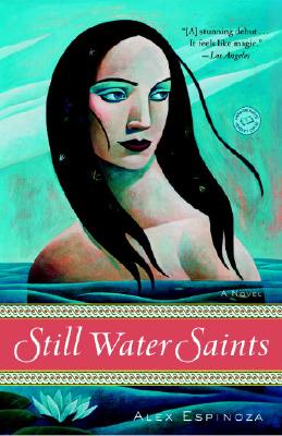 Still Water Saints - Alex Espinoza