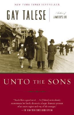 Unto the Sons - Gay Talese