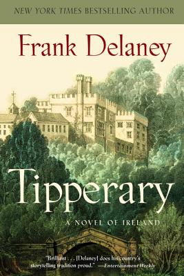Tipperary: A Novel of Ireland - Frank Delaney