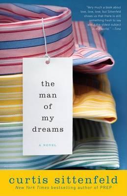 The Man of My Dreams - Curtis Sittenfeld