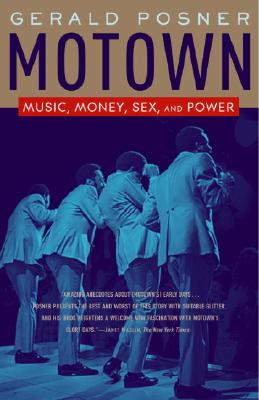 Motown: Music, Money, Sex, and Power - Gerald Posner