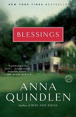 Blessings - Anna Quindlen