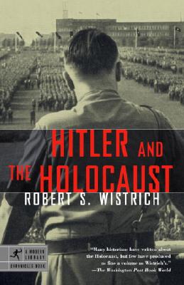 Hitler and the Holocaust - Robert S. Wistrich