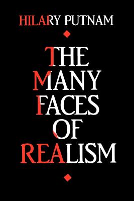 The Many Faces of Realism - Hilary Putnam