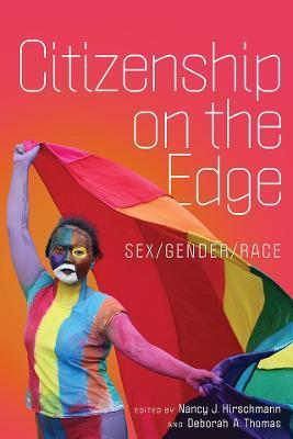 Citizenship on the Edge: Sex/Gender/Race - Nancy J. Hirschmann
