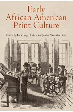 Coperta cărții 'Early African American Print Culture - Lara Langer Cohen'