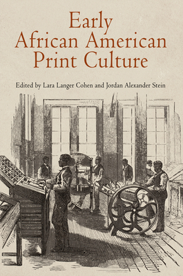 Early African American Print Culture - Lara Langer Cohen